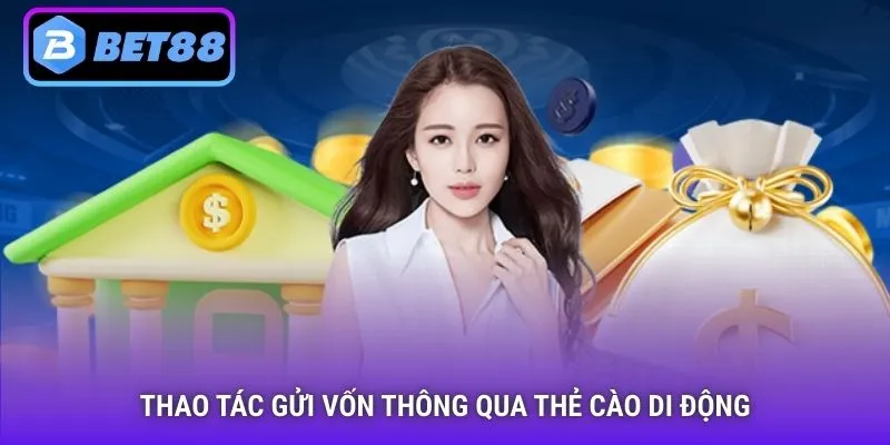Thao tác gửi vốn thông qua thẻ cào di động
