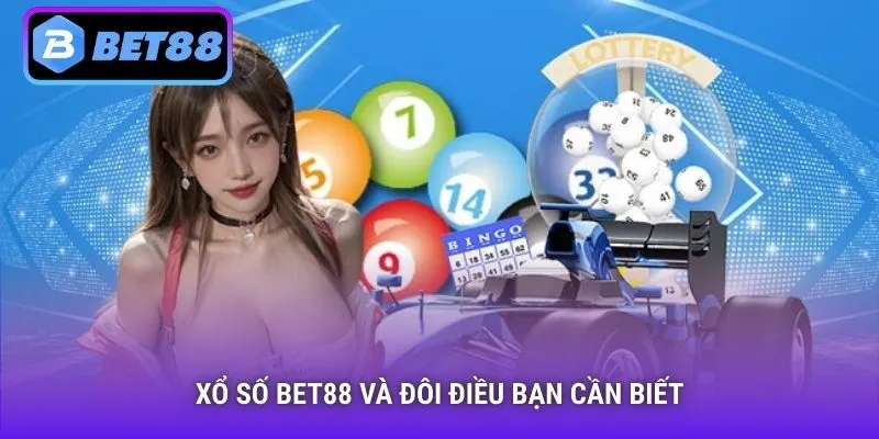 Xổ số Bet88 và đôi điều bạn cần biết